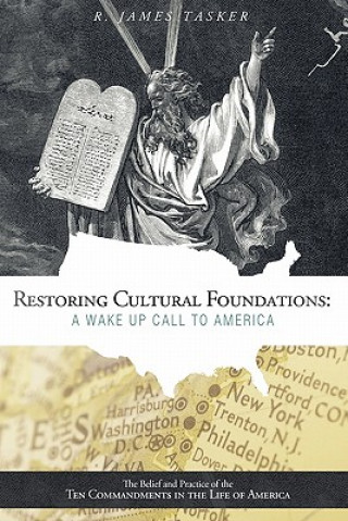 Kniha Restoring Cultural Foundations R. James Tasker