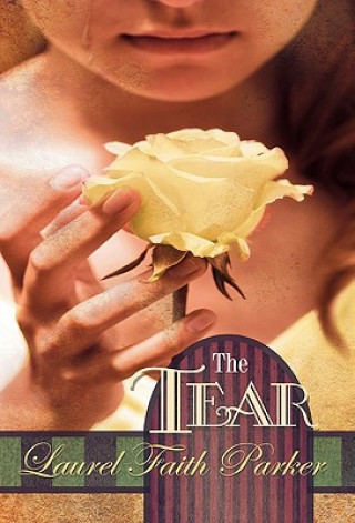 Knjiga Tear Laurel Faith Parker