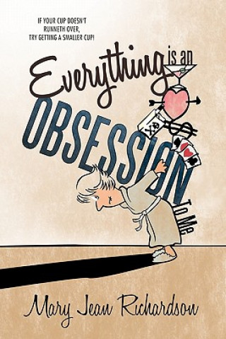 Buch Everything is an Obsession To Me Mary Jean Richardson