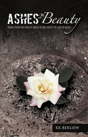 Buch Ashes to Beauty KK BERLIEW