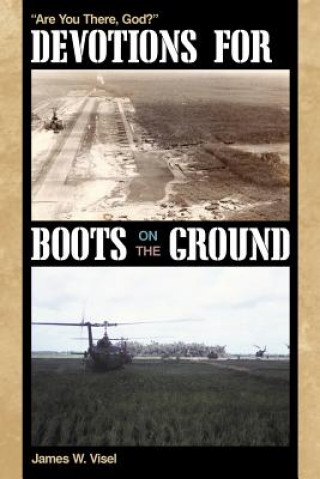 Carte Devotions for Boots on the Ground James W. Visel