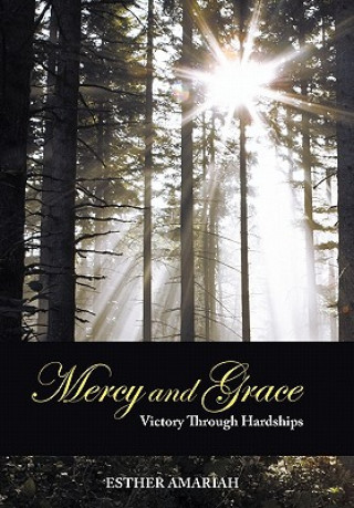 Könyv Mercy and Grace Esther Amariah