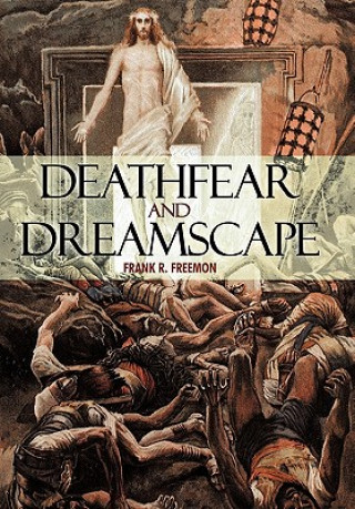 Könyv Deathfear and Dreamscape Frank R. Freemon