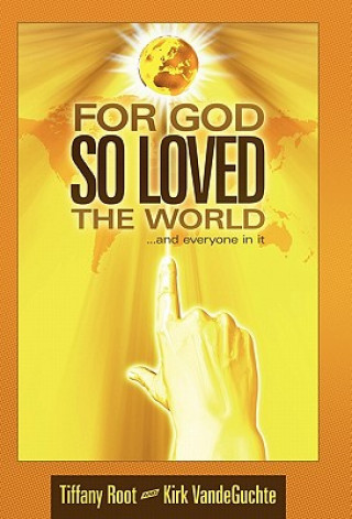 Könyv For God So Loved the World Kirk VandeGuchte