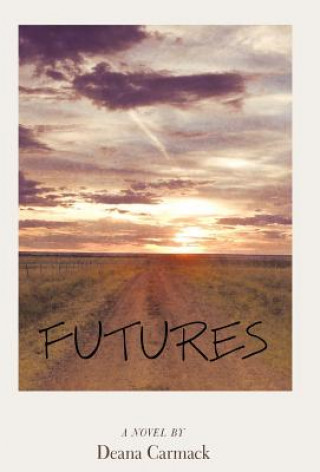 Könyv Futures Deana Carmack