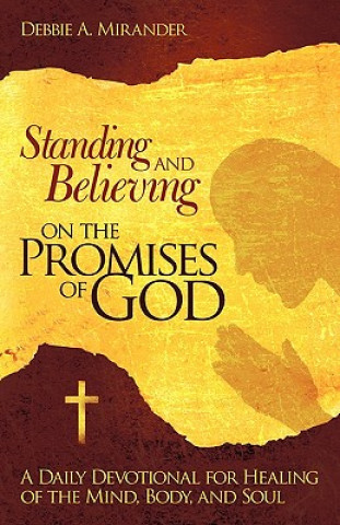 Kniha Standing and Believing on the Promises of God Debbie A. Mirander