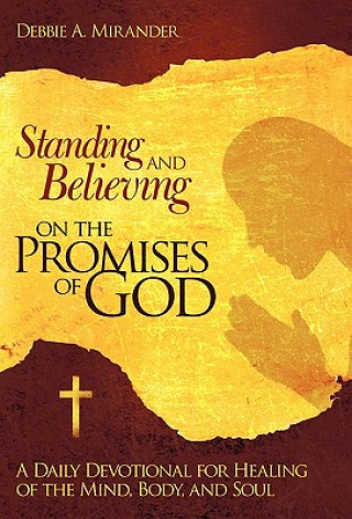 Kniha Standing and Believing on the Promises of God Debbie A. Mirander