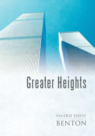 Kniha Greater Heights Valerie Davis Benton