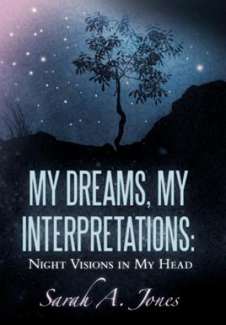 Kniha My Dreams, My Interpretations Sarah A. Jones