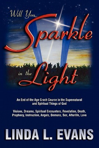 Knjiga Will You Sparkle in the Light Linda L. Evans
