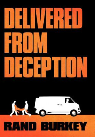 Knjiga Delivered from Deception Rand Burkey