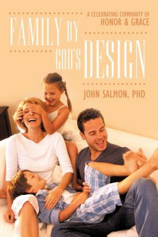 Carte Family By God's Design John Salmon PHD
