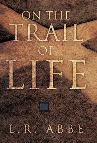 Carte On the Trail of Life L.R. Abbe
