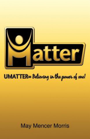 Knjiga UMatter May Mencer Morris