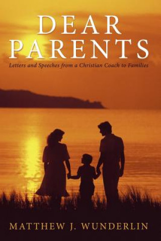 Libro Dear Parents Matthew J. Wunderlin