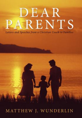 Libro Dear Parents Matthew J. Wunderlin