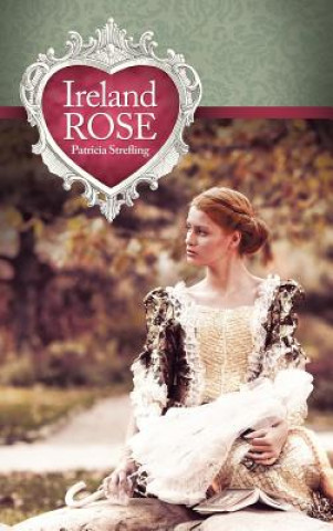 Livre Ireland Rose Patricia Strefling