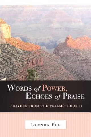 Könyv Words of Power, Echoes of Praise Lynnda Ell