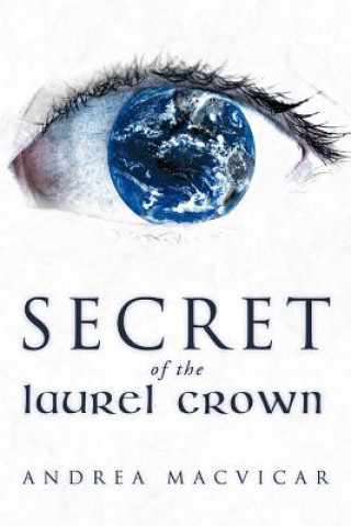 Buch Secret of the Laurel Crown Andrea MacVicar