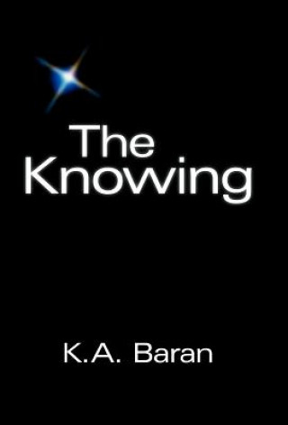 Kniha Knowing K. A. Baran