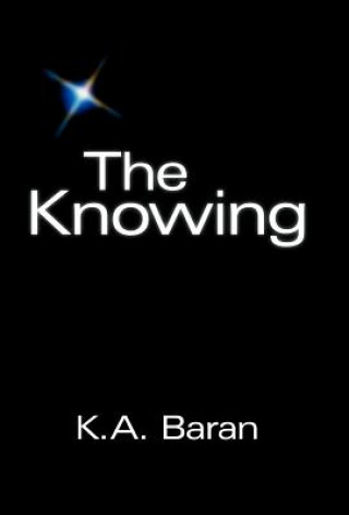 Könyv Knowing K. A. Baran