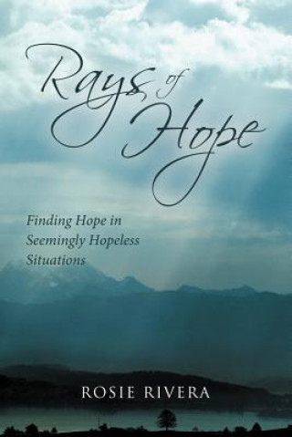 Knjiga Rays of Hope Rosie Rivera