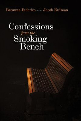 Carte Confessions from the Smoking Bench Jacob Erdman