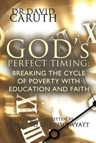 Carte God's Perfect Timing Dr. David D. Caruth