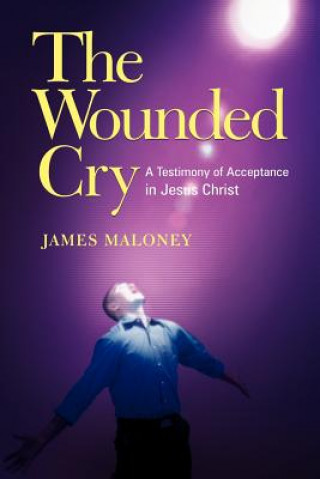 Buch Wounded Cry James Maloney