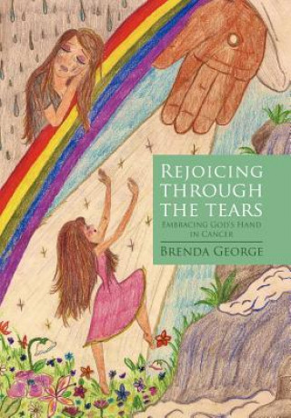 Książka Rejoicing Through the Tears Brenda George