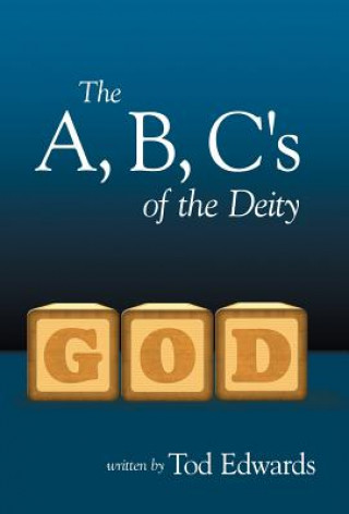 Livre B, C's of the Deity Tod Edwards