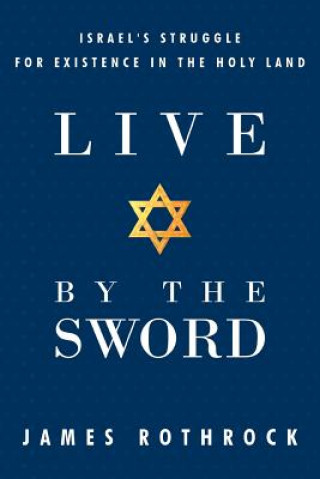 Carte Live by the Sword James Rothrock