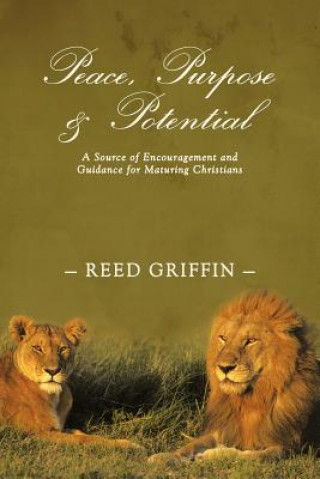 Kniha Peace, Purpose, and Potential Reed Griffin