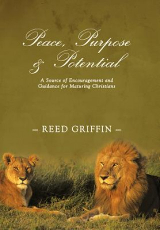 Book Peace, Purpose, and Potential Reed Griffin