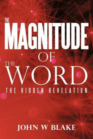 Book Magnitude of the Word John W Blake