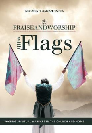 Carte Praise and Worship with Flags Delores Hillsman Harris
