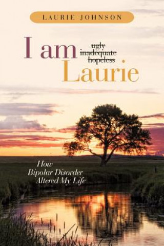 Книга I Am Laurie Laurie Johnson