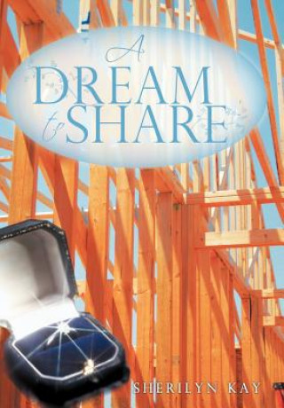 Kniha Dream to Share Sherilyn Kay