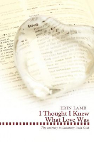 Kniha I Thought I Knew What Love Was Erin Lamb