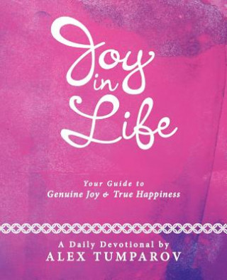 Kniha Joy In Life Alex Tumparov