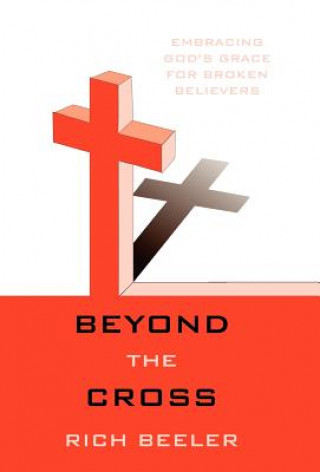 Книга Beyond the Cross Rich Beeler