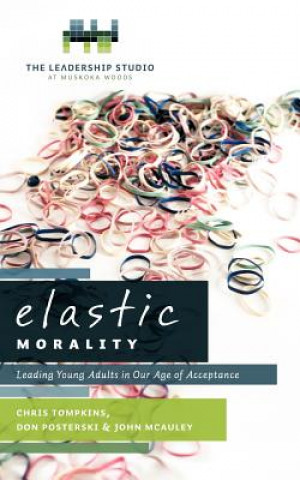 Livre Elastic Morality John McAuley