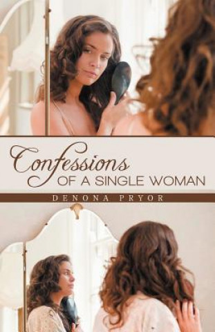 Kniha Confessions of a Single Woman Denona Pryor