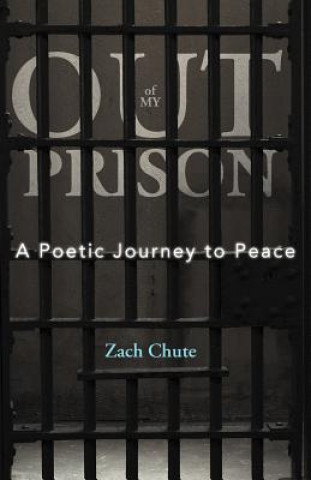 Buch Out of My Prison Zach Chute