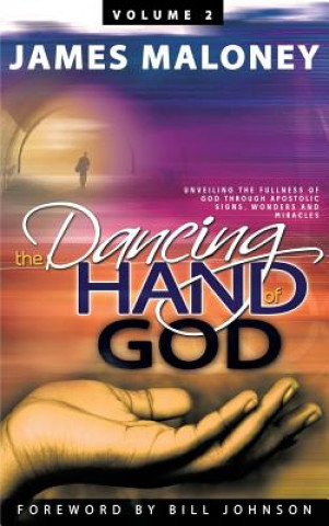 Книга Dancing Hand of God, Volume 2 James Maloney