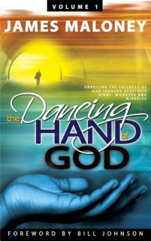 Livre Dancing Hand of God, Volume 1 James Maloney