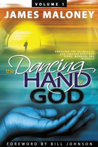 Kniha Dancing Hand of God Volume 1 James Maloney