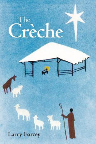 Książka Creche Larry Forcey