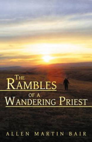 Book Rambles of a Wandering Priest Allen Martin Bair