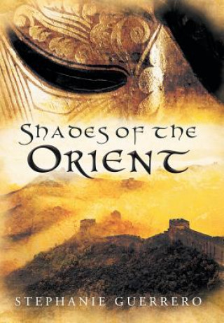 Книга Shades of the Orient Stephanie Guerrero